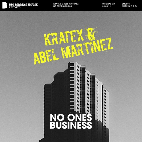 Abel Martinez, Kratex - No Ones Business [BMD801]